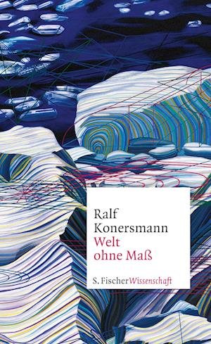 Cover for Ralf Konersmann · Welt ohne Maß (Gebundenes Buch) (2021)