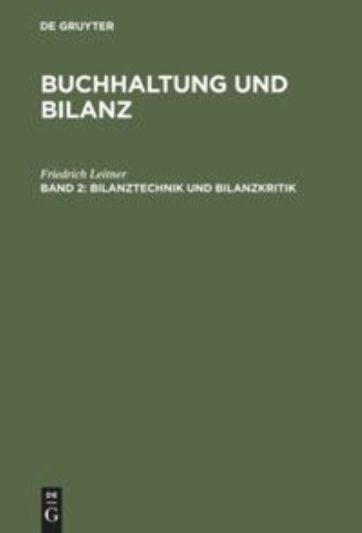 Cover for Friedrich Leitner · Bilanztechnik und Bilanzkritik 2 (Book) (1911)