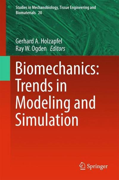 Cover for Biomechanics · Biomechanics: Trends in Modeling and Simulation - Studies in Mechanobiology, Tissue Engineering and Biomaterials (Hardcover bog) [1st ed. 2017 edition] (2016)