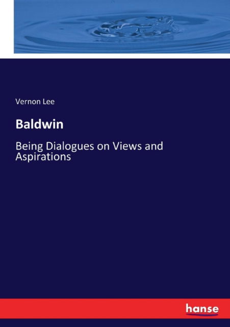 Baldwin - Vernon Lee - Bücher - Hansebooks - 9783337180737 - 14. Juni 2017