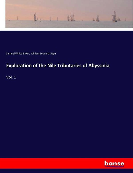 Cover for Baker · Exploration of the Nile Tributari (Bog) (2017)