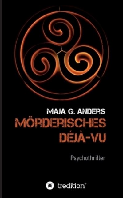 Cover for Maja G Anders · Moerderisches Deja-vu (Taschenbuch) (2021)