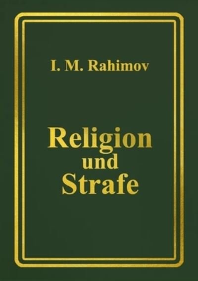 Cover for I M Rahimov · Religion und Strafe (Paperback Bog) (2021)