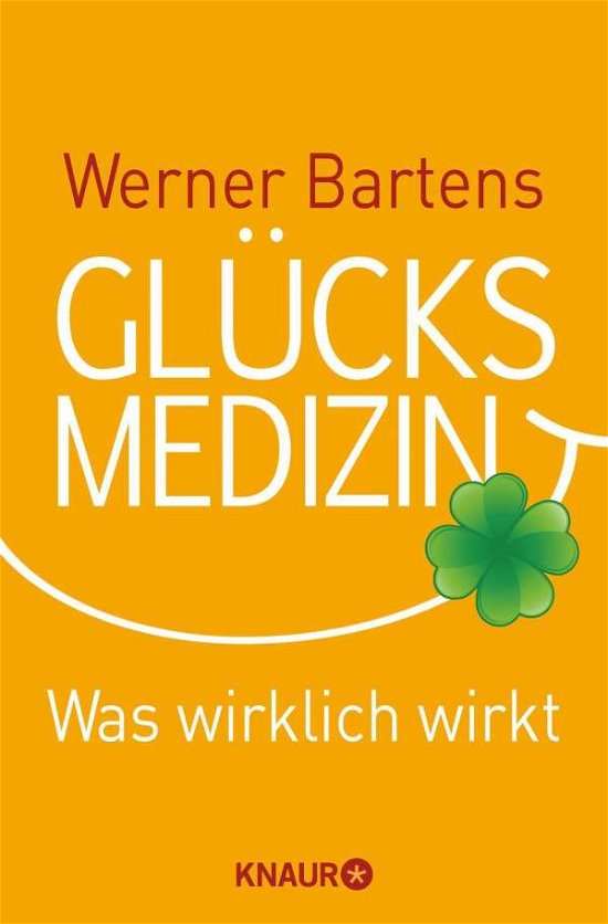 Cover for Werner Bartens · Knaur TB.78573 Bartens.Glücksmedizin (Bog)