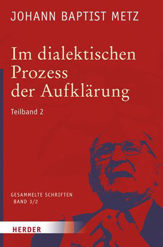 Im dialektischen Prozess Aufkl.2 - Metz - Książki -  - 9783451349737 - 8 marca 2016