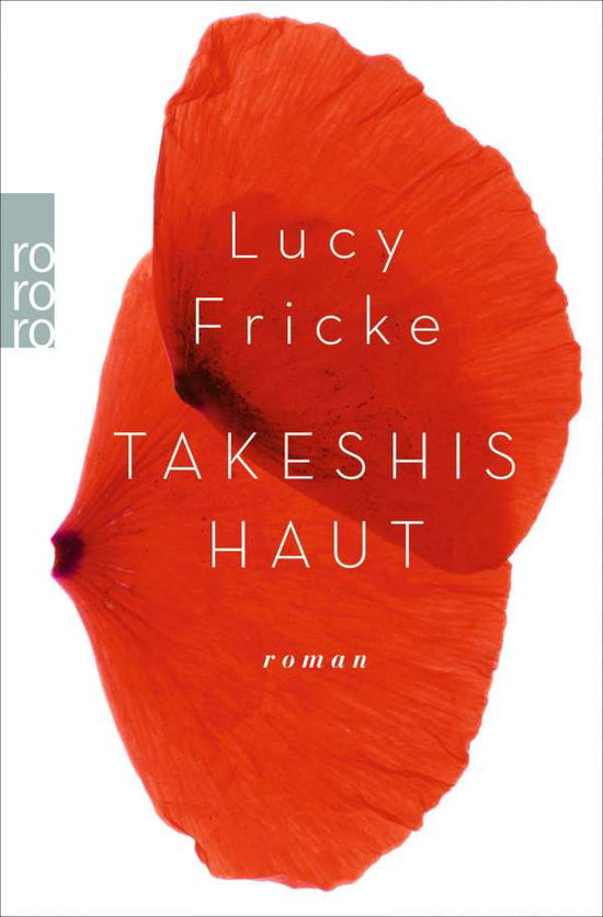 Roro Tb.26673 Fricke.takeshis Haut - Lucy Fricke - Books -  - 9783499266737 - 