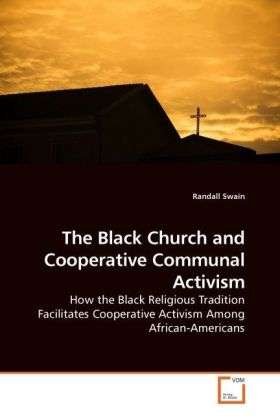 Cover for Swain · The Black Church and Cooperative (Bog)