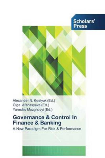Cover for Kostyuk Alexander N · Governance &amp; Control in Finance &amp; Banking (Paperback Book) (2014)