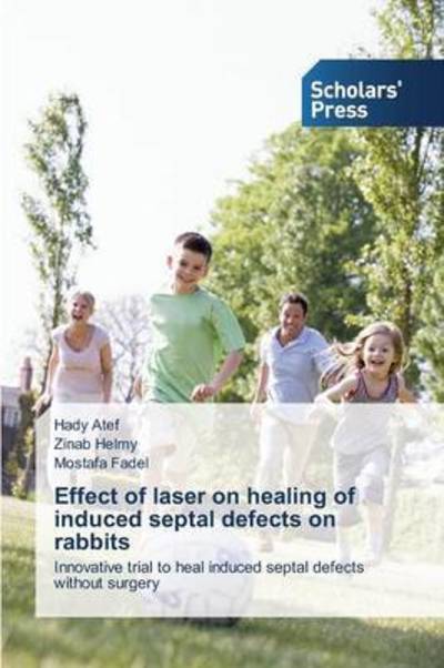 Cover for Atef · Effect of laser on healing of indu (Bok) (2015)