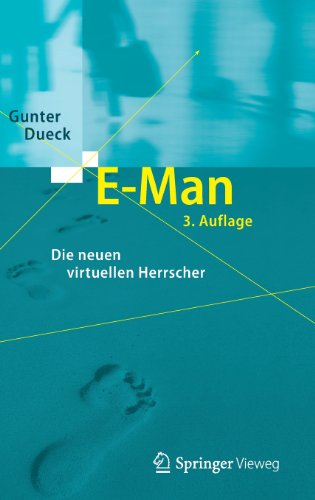 Cover for Gunter Dueck · E-Man: Die Neuen Virtuellen Herrscher (Gebundenes Buch) [3rd 3. Aufl. 2013 edition] (2013)