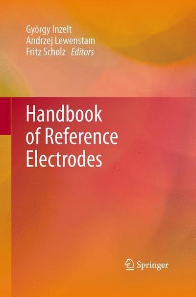 Cover for Gyorgy Inzelt · Handbook of Reference Electrodes (Taschenbuch) [2013 edition] (2015)