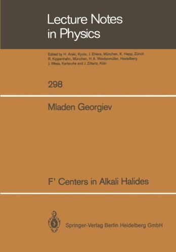 Cover for Mladen Georgiev · F' Centers in Alkali Halides - Lecture Notes in Physics (Pocketbok) [Softcover Reprint of the Original 1st Ed. 1988 edition] (2014)