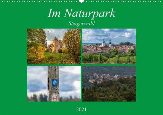 Im Naturpark Steigerwald (Wandkale - Will - Livros -  - 9783672007737 - 