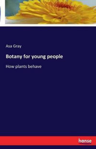 Cover for Gray · Botany for young people (Buch) (2016)