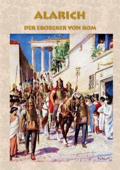 Cover for Kronenheim · Alarich - Der Eroberer von R (Book) (2016)