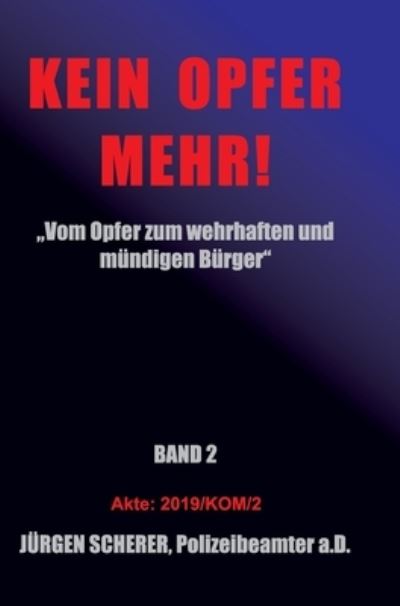 Cover for Scherer · Kein Opfer Mehr! (Book) (2019)