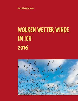 Cover for Hertaldis Offermann · Wolken Wetter Winde im Ich (Hardcover Book) (2021)