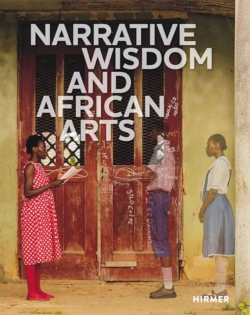 Cover for Gaelle Beaujean · Narrative Wisdom and African Arts (Hardcover Book) (2024)