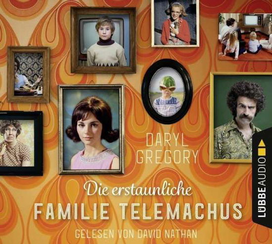 Cover for Daryl Gregory · Die Erstaunliche Familie Telemachus (CD) (2018)