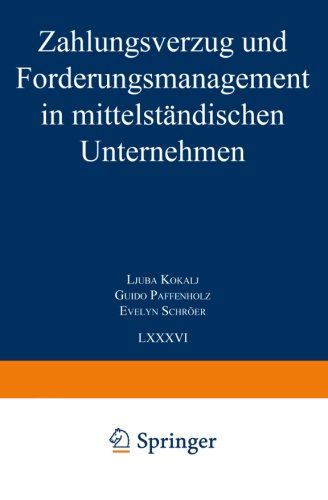 Cover for Ljuba Kokalj · Zahlungsverzug Und Forderungsmanagement in Mittelstandischen Unternehmen - Schriften Zur Mittelstandsforschung (Paperback Book) [2000 edition] (2000)