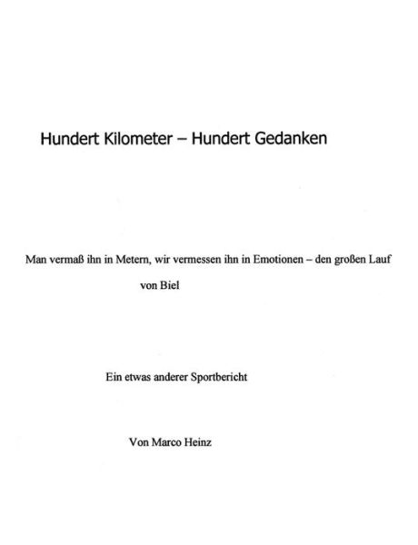 Cover for Marco Heinz · Hundert Kilometer - Hundert Gedanken (Paperback Book) [German edition] (2000)