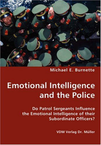 Cover for Michael E. Burnette · Emotional Intelligence and the Police (Paperback Book) (2008)