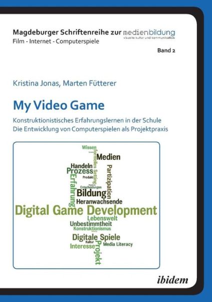 Cover for Fütterer · My Video Game: Konstruktionist (Book) (2012)