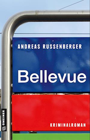 Bellevue - Andreas Russenberger - Books - Gmeiner-Verlag - 9783839206737 - July 10, 2024