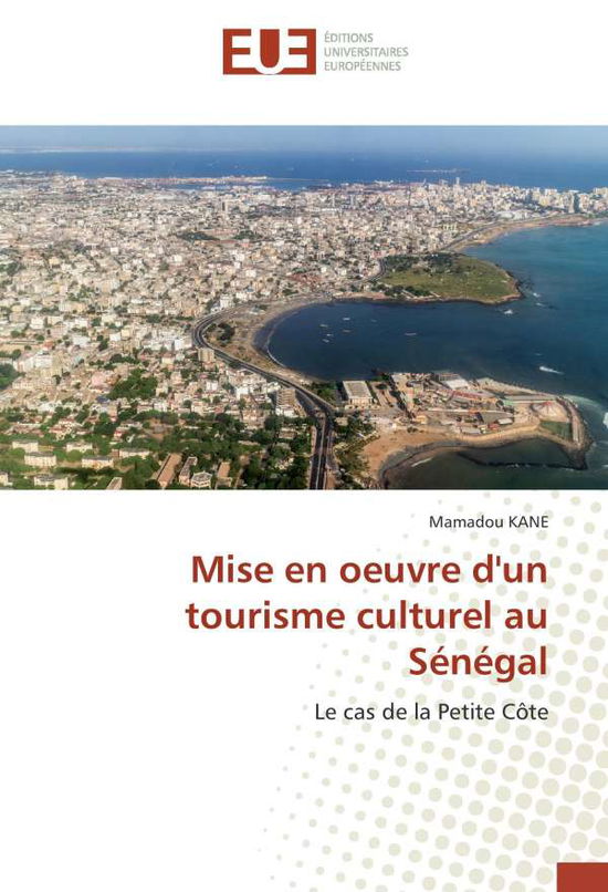 Cover for Kane · Mise en oeuvre d'un tourisme cultu (Bok)