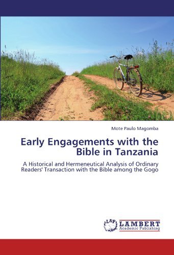 Cover for Mote Paulo Magomba · Early Engagements with the Bible in Tanzania: a Historical and Hermeneutical Analysis of Ordinary Readers' Transaction with the Bible Among the Gogo (Paperback Book) (2011)