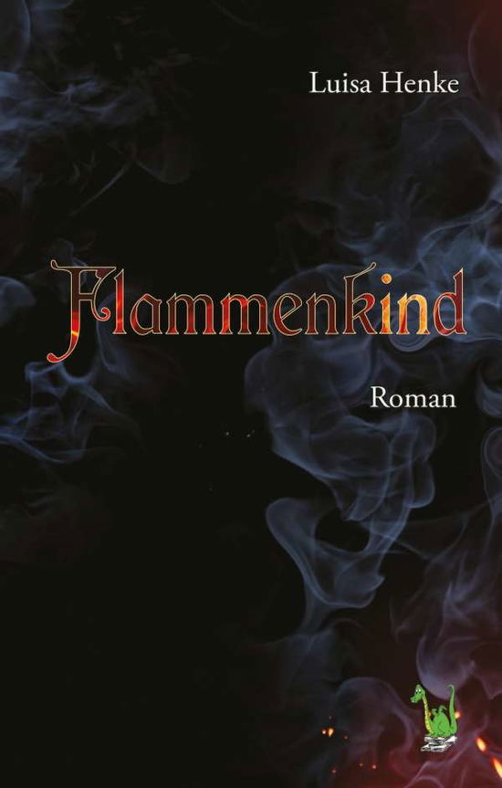 Cover for Henke · Flammenkind (Bok) (2011)