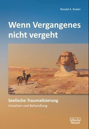 Cover for Ronald A. Ruden · Wenn Vergangenes nicht vergeht (Paperback Book) (2012)