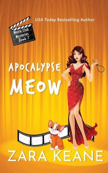 Cover for Zara Keane · Apocalypse Meow (Movie Club Mysteries, Book 7) - Movie Club Mysteries (Taschenbuch) (2021)