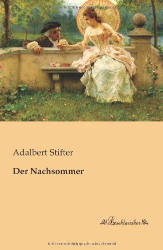 Der Nachsommer - Adalbert Stifter - Bücher - Leseklassiker - 9783955630737 - 7. Mai 2013