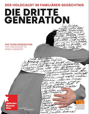 Cover for Sabine Apostolo · Die Dritte Generation. Der Holocaust im familiären Gedächtnis The Third Generation. The Holocaust in Family Memory (Book) (2024)