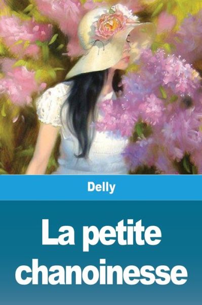 Cover for Delly · La petite chanoinesse (Pocketbok) (2020)