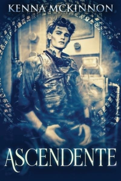 Ascendente - Kenna McKinnon - Books - Next Chapter Circle - 9784867516737 - July 10, 2021