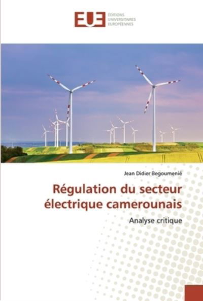 Cover for Begoumenié · Régulation du secteur électr (Buch) (2019)
