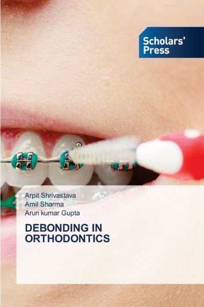 Cover for Arpit Shrivastava · Debonding in Orthodontics (Pocketbok) (2021)