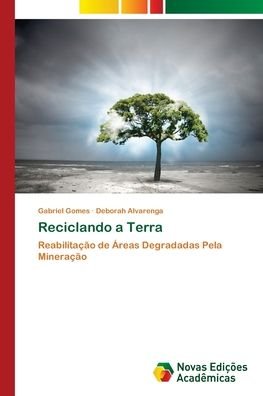 Cover for Gomes · Reciclando a Terra (Bok) (2018)