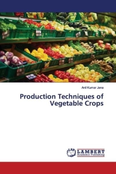 Cover for Jena · Production Techniques of Vegetable (Bok) (2018)