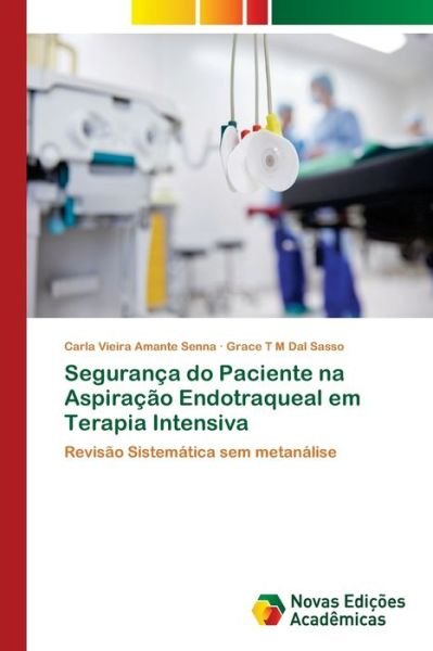 Cover for Senna · Segurança do Paciente na Aspiraçã (Book) (2018)
