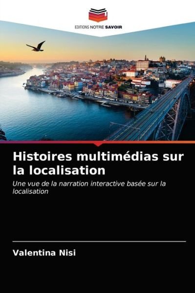 Cover for Valentina Nisi · Histoires multimedias sur la localisation (Taschenbuch) (2021)