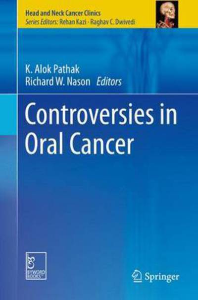 Cover for Controversies in Oral Cancer - Head and Neck Cancer Clinics (Innbunden bok) [1st ed. 2012 edition] (2015)