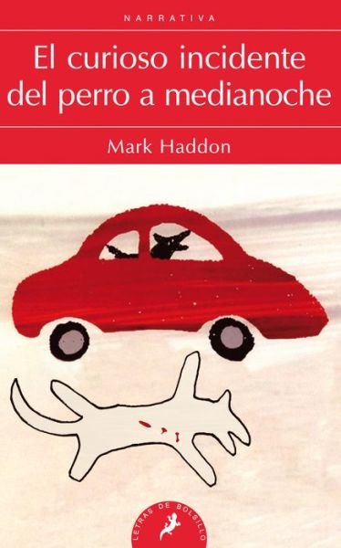 Cover for Mark Haddon · El curioso incidente del perro a medianoche (Paperback Bog) (2011)
