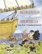 Cover for Lena Arro · Beskøjter og bidesild! (Gebundesens Buch) [1. Ausgabe] (2001)