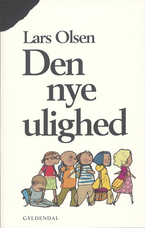Cover for Lars Olsen · Den nye ulighed (Sewn Spine Book) [1. wydanie] (2007)