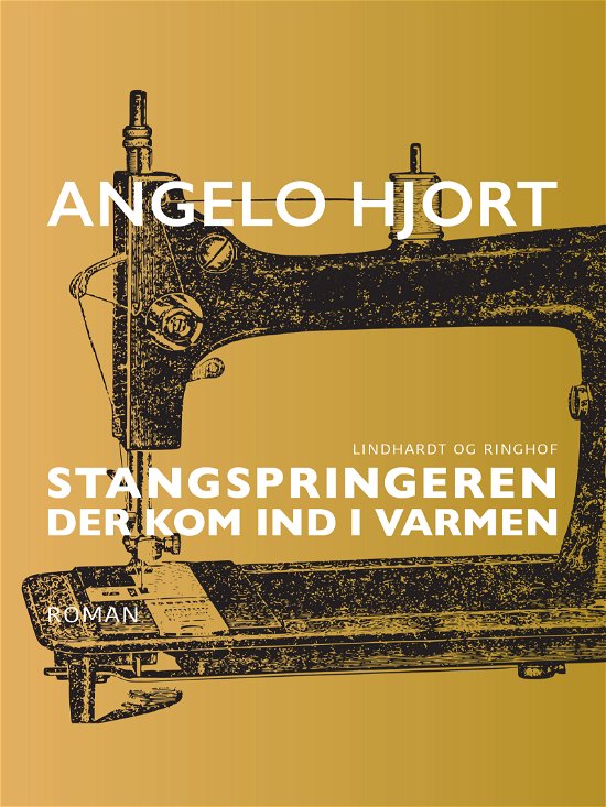 Cover for Angelo Hjort · Stangspringeren der kom ind i varmen (Poketbok) [1:a utgåva] (2017)