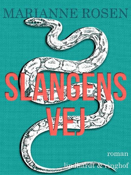 Cover for Marianne Rosendal · Slangens vej (Sewn Spine Book) [2e uitgave] (2017)