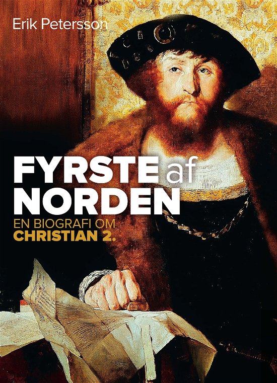 Cover for Erik Petersson · Fyrste af Norden (Bound Book) [1.º edición] (2018)